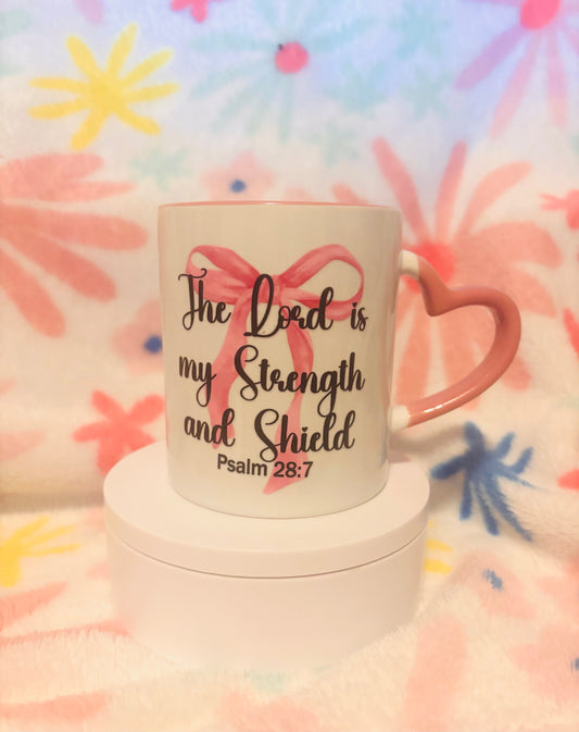 The Lord Is My Strength And Shield Coffee Cup🩷 11oz