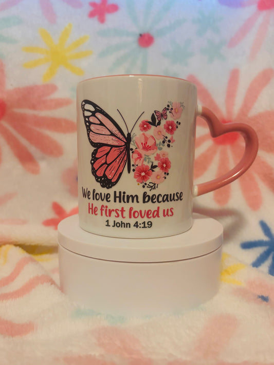 WE LOVE HIM BECAUSE COFFEE CUP 11oz